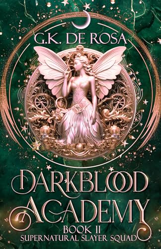 Darkblood Academy: Book Two: Supernatural Slayer Squad (A Supernatural Academy Series 2)
