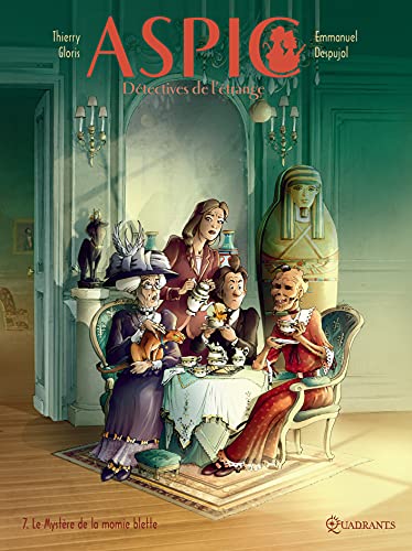 Aspic, détectives de l'étrange T07 : Le Mystère de la momie blette