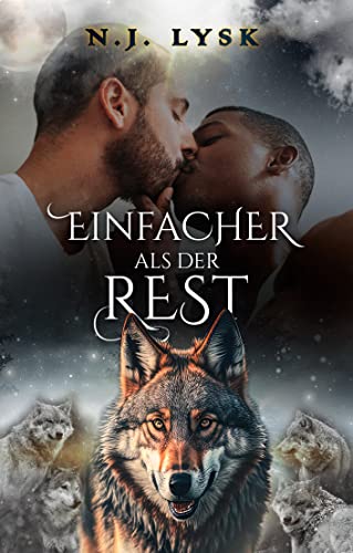 Einfacher als der Rest: Omegaverse Romanze (Die Sterne des Rudels 2)