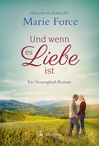 Und wenn es Liebe ist (Neuengland 4)