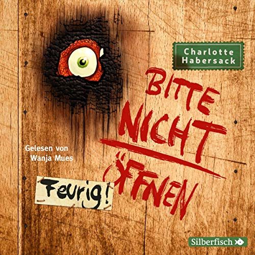 Feurig!: Bitte nicht öffnen 4