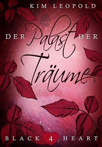 Black Heart - Band 4: Der Palast der Träume