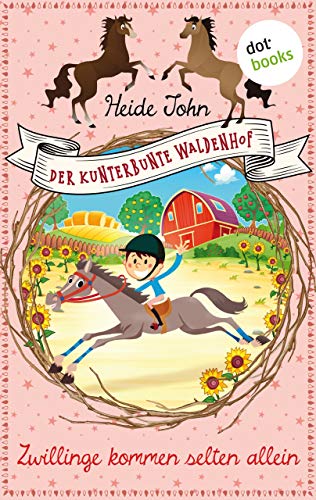 Der kunterbunte Waldenhof: Zwillinge kommen selten allein - Band 2