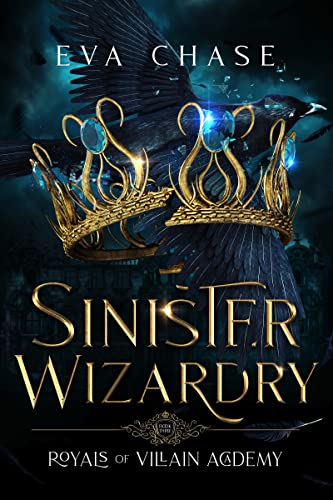 Sinister Wizardry (Royals of Villain Academy Book 3)