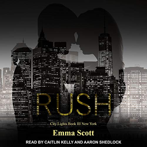 Rush: City Lights, Book 3 - New York City