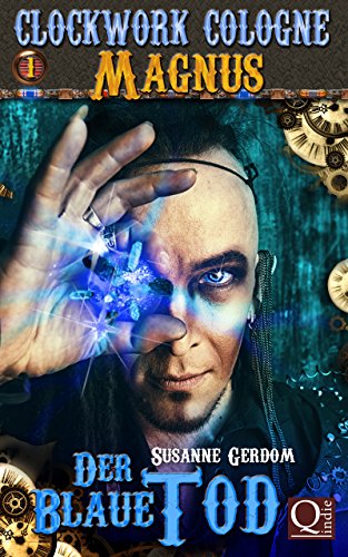Der Blaue Tod: Clockwork Cologne (Magnus 1)
