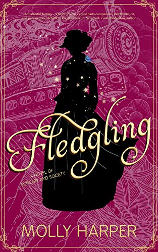 Fledgling (Sorcery and Society Book 2)