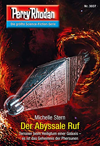 Perry Rhodan 3037: Der Abyssale Ruf: Perry Rhodan-Zyklus "Mythos" (Perry Rhodan-Erstauflage)