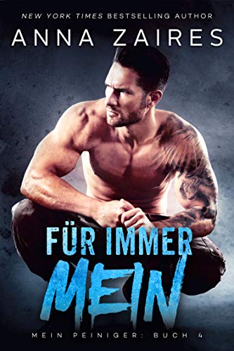 Für immer Mein (Mein Peiniger 4)