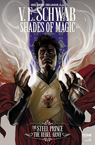 Shades of Magic: The Steel Prince #3.1: The Rebel Army (Shades of Magic - The Steel Prince)