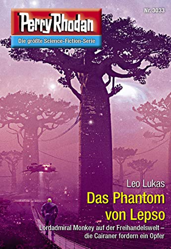 Perry Rhodan 3033: Das Phantom von Lepso: Perry Rhodan-Zyklus "Mythos" (Perry Rhodan-Erstauflage)