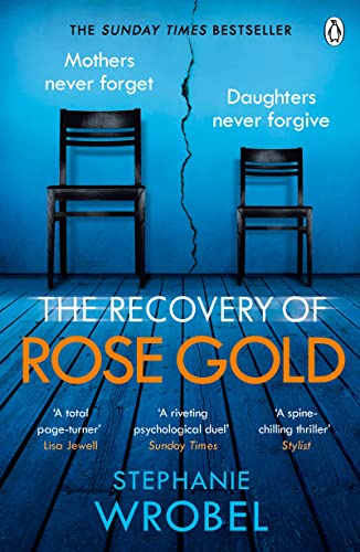 The Recovery of Rose Gold: The gripping must-read Richard & Judy thriller and Sunday Times bestseller (English Edition)