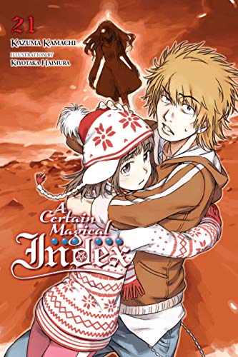 A Certain Magical Index, Vol. 21 (light novel) (A Certain Magical Index (light novel))