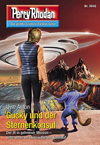 Perry Rhodan 3042: Gucky und der Sternenkonsul: Perry Rhodan-Zyklus "Mythos" (Perry Rhodan-Erstauflage)