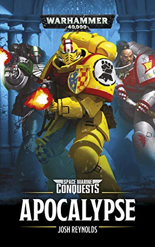 Apocalypse (Space Marine Conquests Book 5)