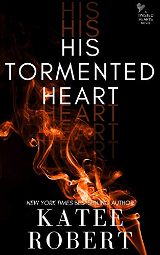 His Tormented Heart (Twisted Hearts Book 5)