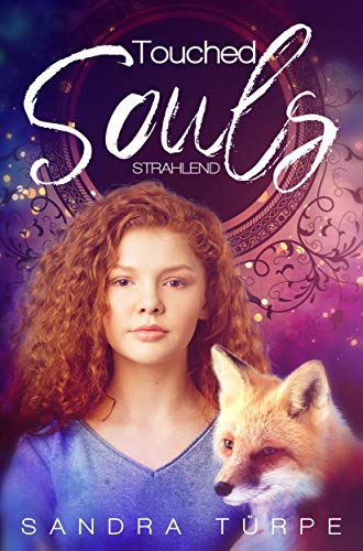Touched Souls: strahlend