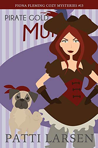 Pirate Gold and Murder (Fiona Fleming Cozy Mysteries Book 13)