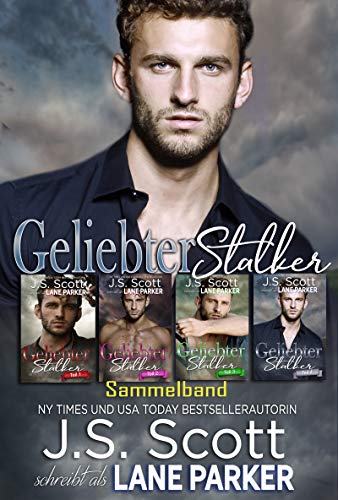 Geliebter Stalker: Sammelband