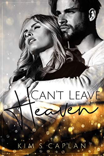 Can't Leave Heaven