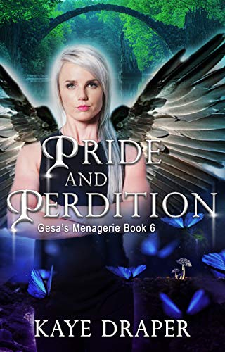 Pride and Perdition: Reverse Harem Urban Fantasy (Gesa's Menagerie Book 6)