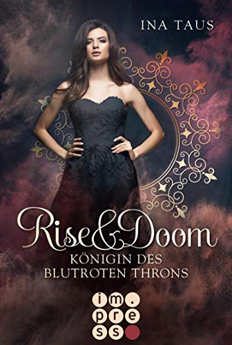 Rise & Doom 3: Königin des blutroten Throns: Vampir-Liebesroman