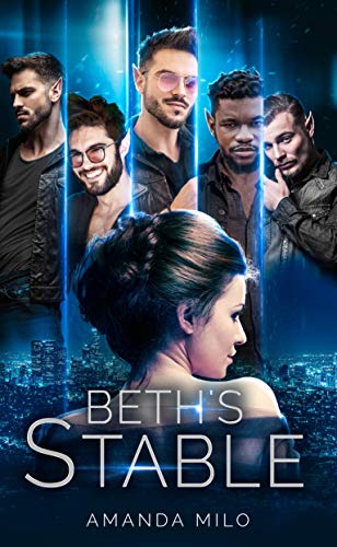 Beth's Stable: A Reverse Harem Romance (Stolen by an Alien Book 6)