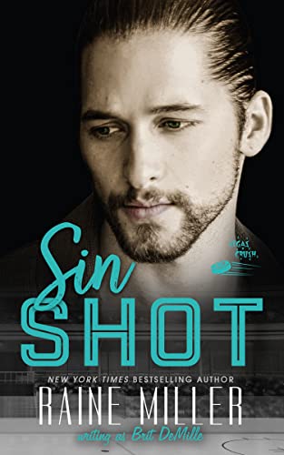 Sin Shot: A Bad Boy Hockey Love Story (Vegas Crush Book 2)
