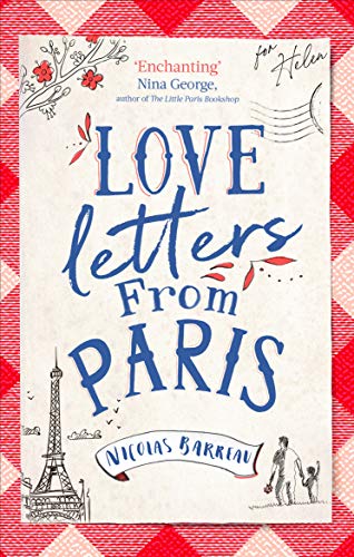 Love Letters from Paris: the most enchanting read of 2021 (English Edition)