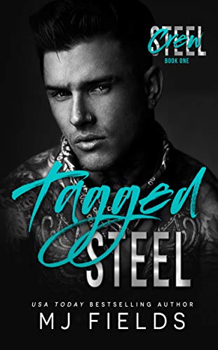 Tagged Steel: A Single Daddy Standalone Romance (Steel Crew Book 1)