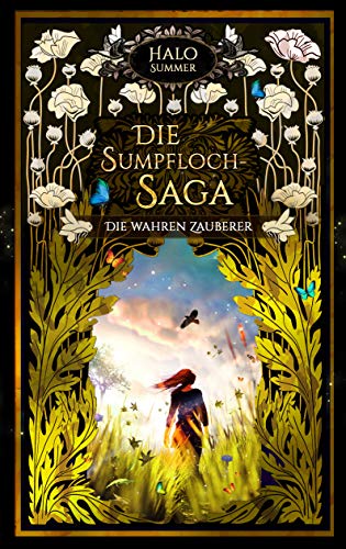 Die wahren Zauberer (Die Sumpfloch-Saga 9.1)