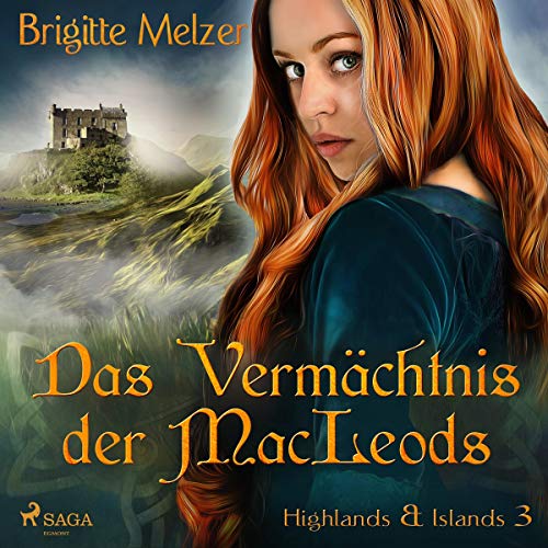 Das Vermächtnis der MacLeods: Highlands & Islands 3