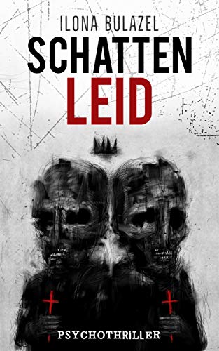 Schattenleid: Psychothriller (Hauptkommissar Kaller 2)