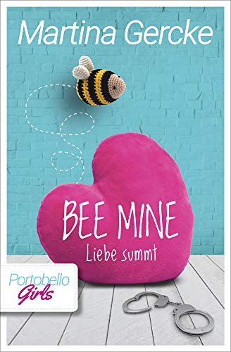 Bee mine - Liebe summt: Portobello Girls