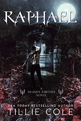 Raphael (Deadly Virtues Book One)