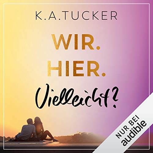 Wir. Hier. Vielleicht?