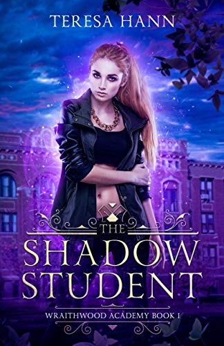 The Shadow Student (Wraithwood Academy Book 1)