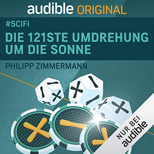 Die 121ste Umdrehung um die Sonne: #meinAudibleOriginal - Sci-Fi