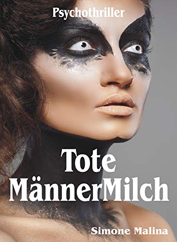 Tote MännerMilch