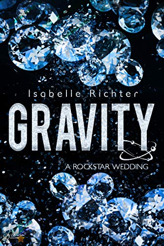 Gravity: A Rockstar Wedding (Gravity-Special-Reihe 3)