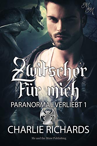 Zwitscher für mich (Paranormal verliebt 1)