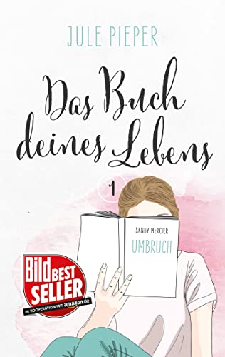Das Buch deines Lebens - 1: Umbruch - Teil 1