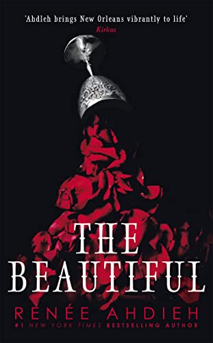 The Beautiful: from New York Times bestselling author of Flame in the Mist
