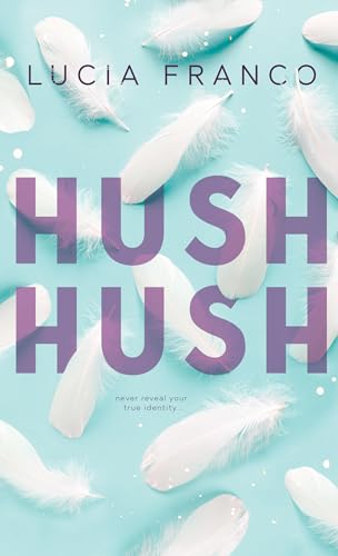 Hush Hush (Hush Hush Duet Book 1)