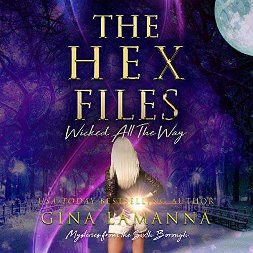 The Hex Files: Wicked All the Way