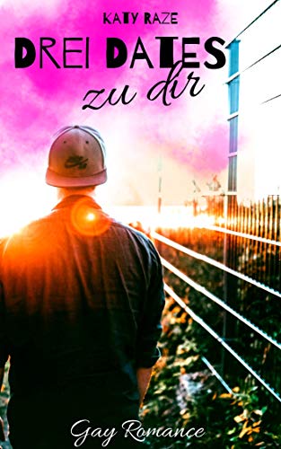 Drei Dates zu dir