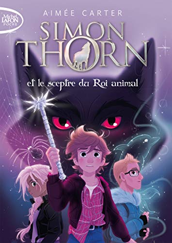 Simon Thorn - Tome 1 Et le sceptre du Roi animal (1)