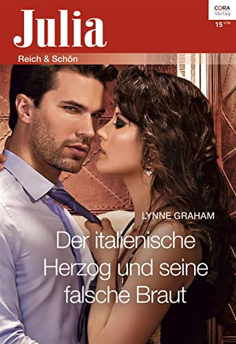 Der italienische Herzog und seine falsche Braut (Julia 2396)