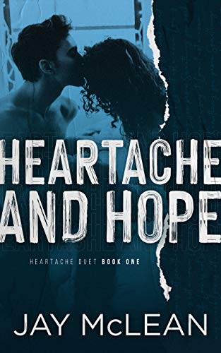 Heartache and Hope: Heartache Duet Book One (Heartache Duet series 1)