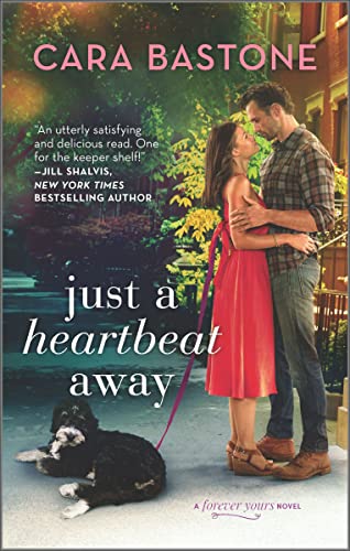 Just a Heartbeat Away (The Forever Yours Novels Book 1)